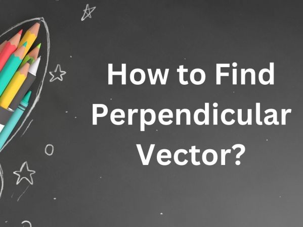 How to Find Perpendicular Vector?