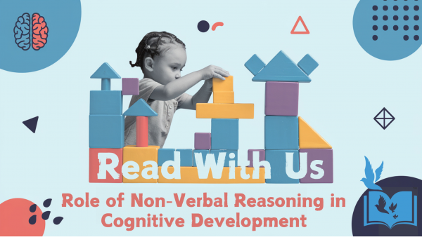 The Role of Non-Verbal Reasoning in Cognitive Development