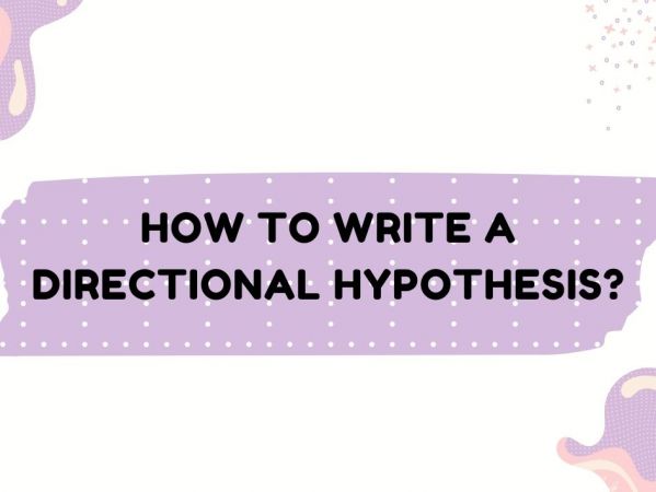 How To Write A Directional Hypothesis