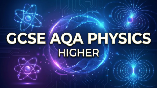 GCSE Physics AQA Higher (Test Course)