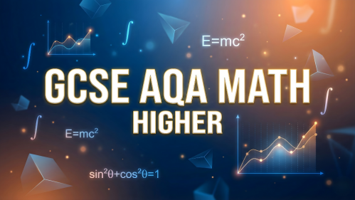 GCSE Maths AQA Higher (Test Course)