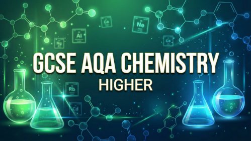GCSE Chemistry AQA Higher (Test Course)